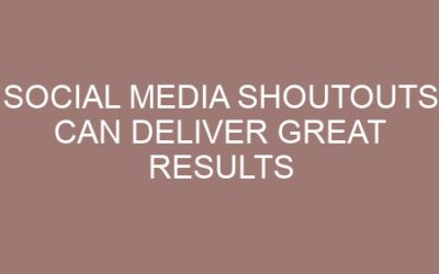 Social media shoutouts can deliver great results